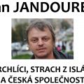 Večer s hostem - Jan Jandourek, Uprchlíci, strach z isl...