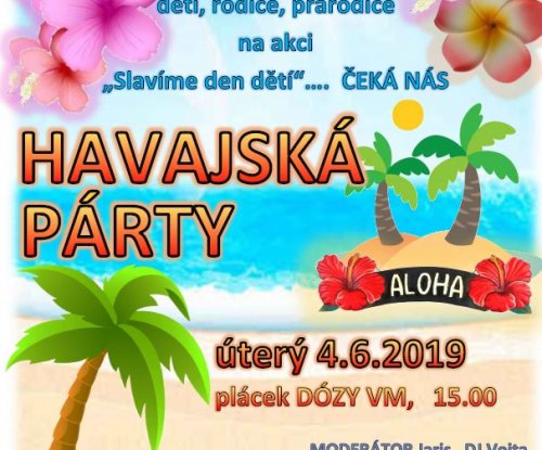 V Dóze oslaví den dětí havajskou párty 