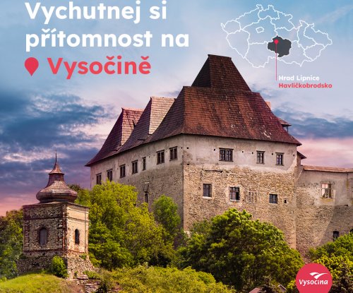 Vychutnej si přítomnost na Vysočině, vybízí kampaň